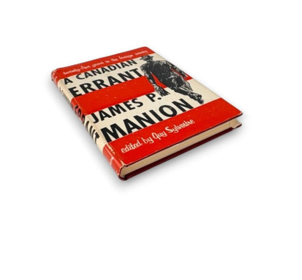 A Canadian Errant "twenty - five years in the foreign service" - James P. Manion (1960) - Secret Storage Books