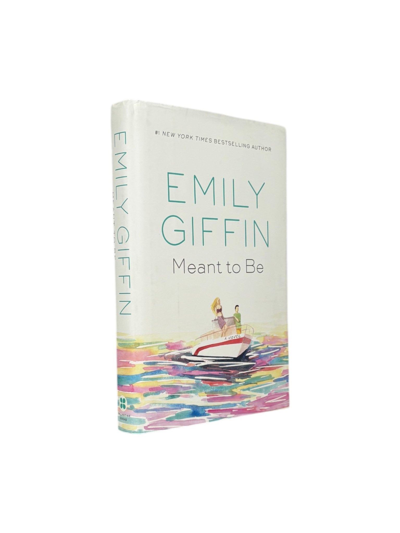 Meant To Be - Emily Giffin - Secret Storage Books