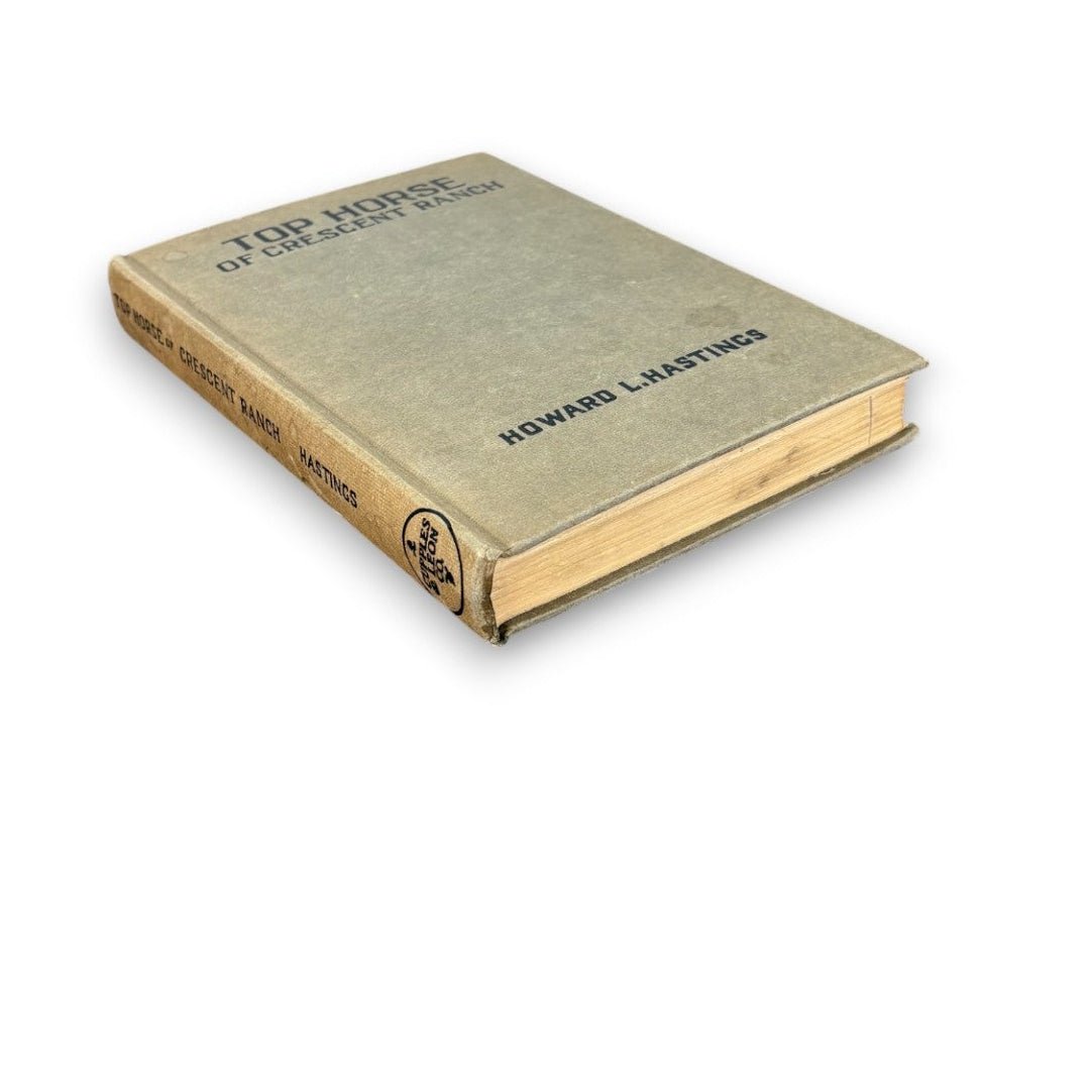 Top Horse of Crescent Ranch - Howard L. Hastings (1942) - Secret Storage Books
